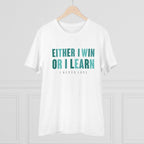 Generic Men's PC Cotton Either I Win Or I Learn Printed T Shirt (Color: White, Thread Count: 180GSM)