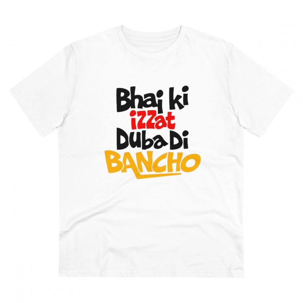 Generic Men's PC Cotton Bhai Ki Izzat Dubadi Bancho Printed T Shirt (Color: White, Thread Count: 180GSM) Main image