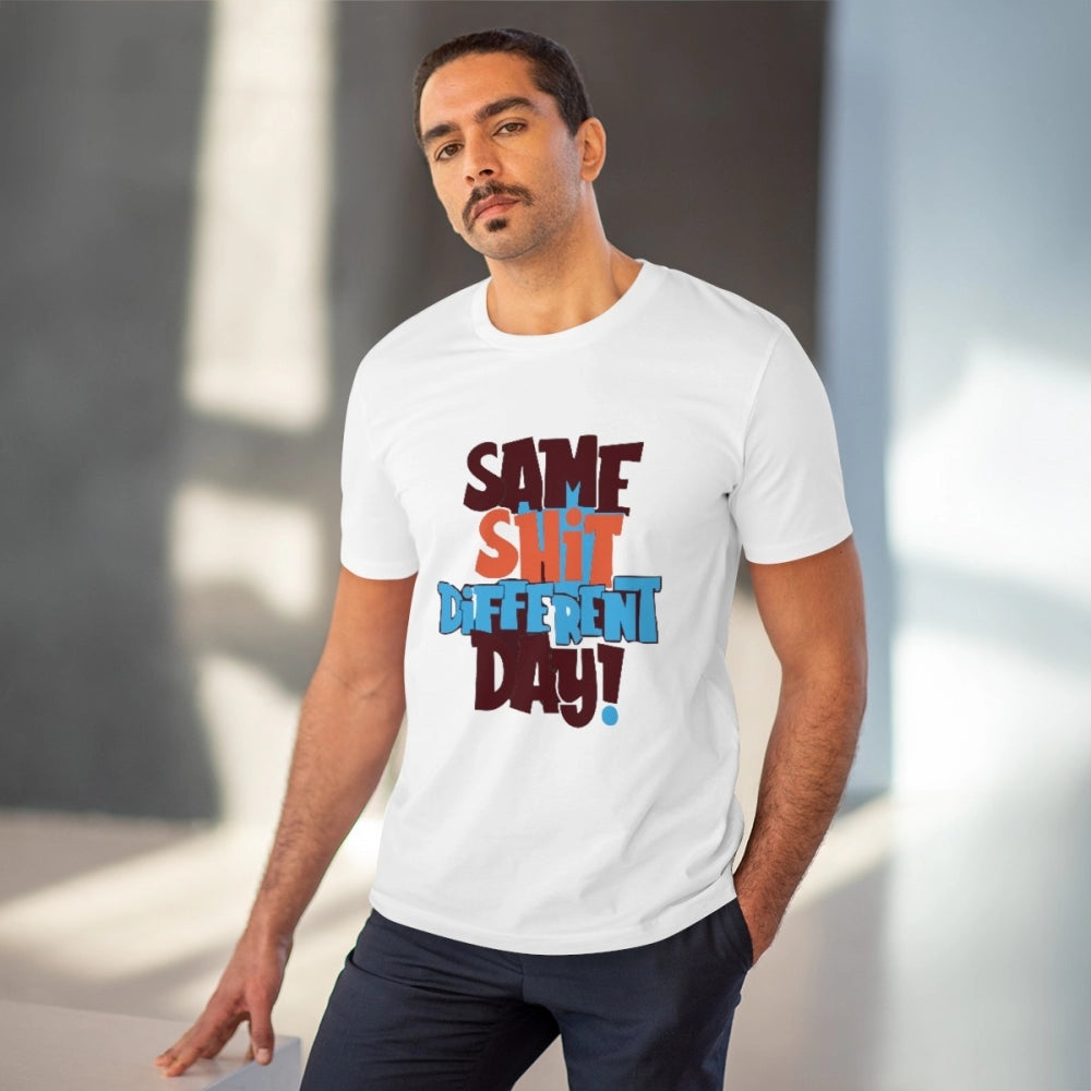 Generic Men's PC Cotton Same Shit Different Day Printed T Shirt (Color: White, Thread Count: 180GSM) Secondary image