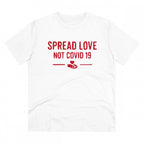 Generic Men's PC Cotton Spread Love Not Covid 19 Printed T Shirt (Color: White, Thread Count: 180GSM)