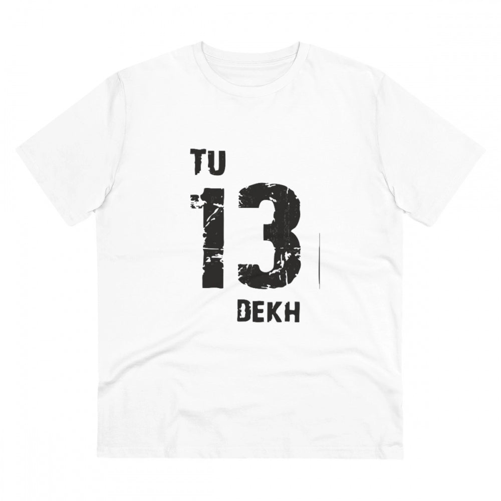 Generic Men's PC Cotton Tu 13 Dekh Printed T Shirt (Color: White, Thread Count: 180GSM) Main image
