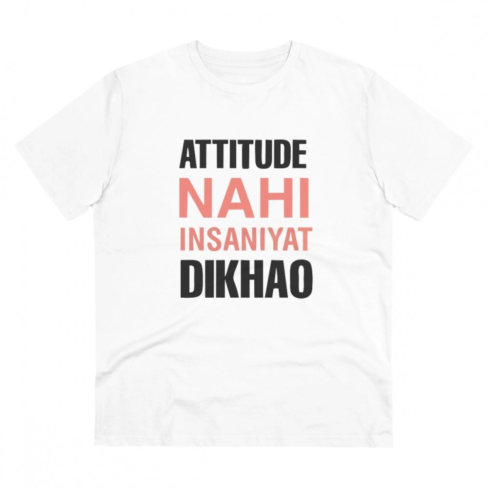 Generic Men's PC Cotton Attitude Nahi Insaniyat Dikhao Printed T Shirt (Color: White, Thread Count: 180GSM) Main image