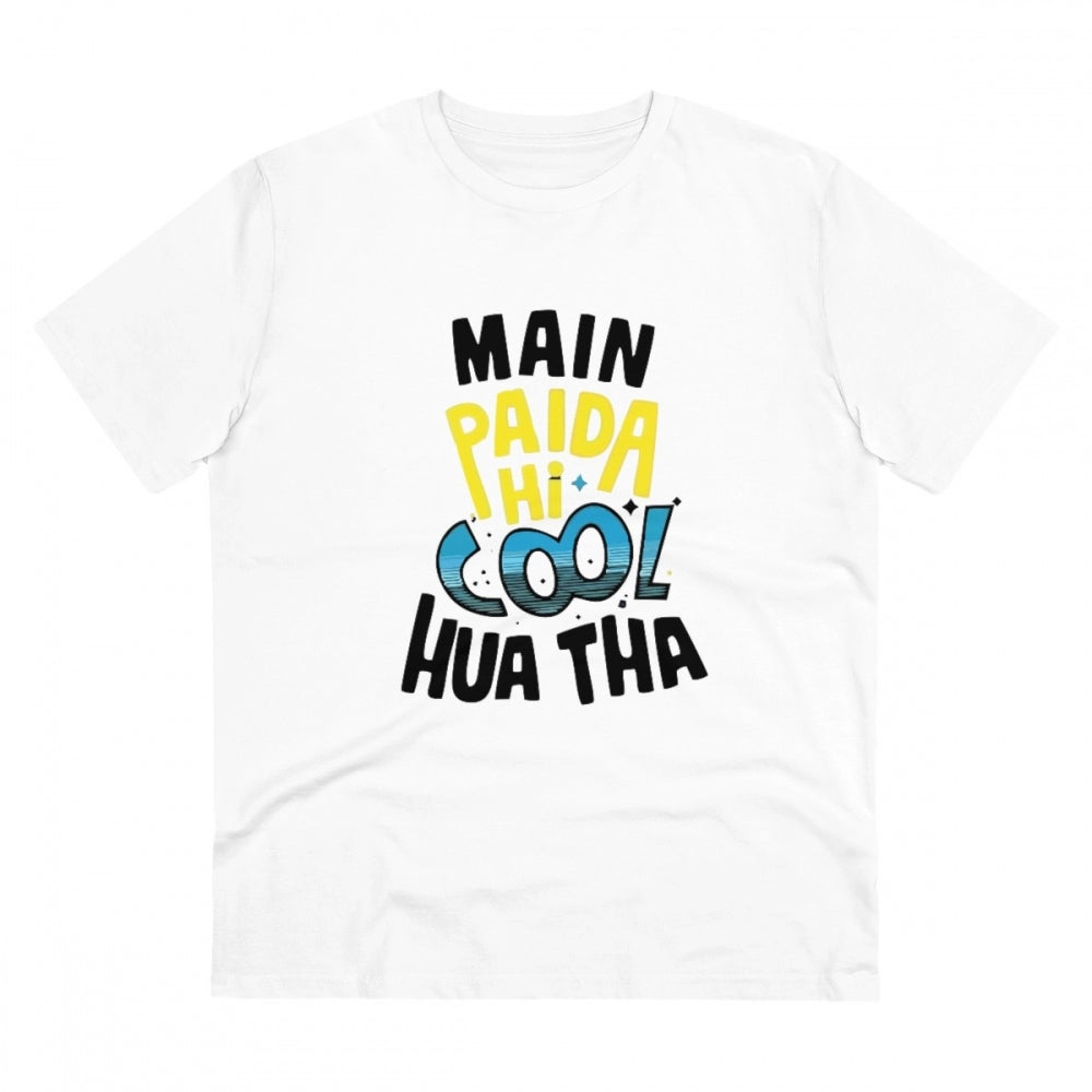Generic Men's PC Cotton Me Paida Hi Cool Huaa Tha Printed T Shirt (Color: White, Thread Count: 180GSM) Main image