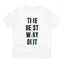 Generic Men's PC Cotton The Best Way Out Printed T Shirt (Color: White, Thread Count: 180GSM)