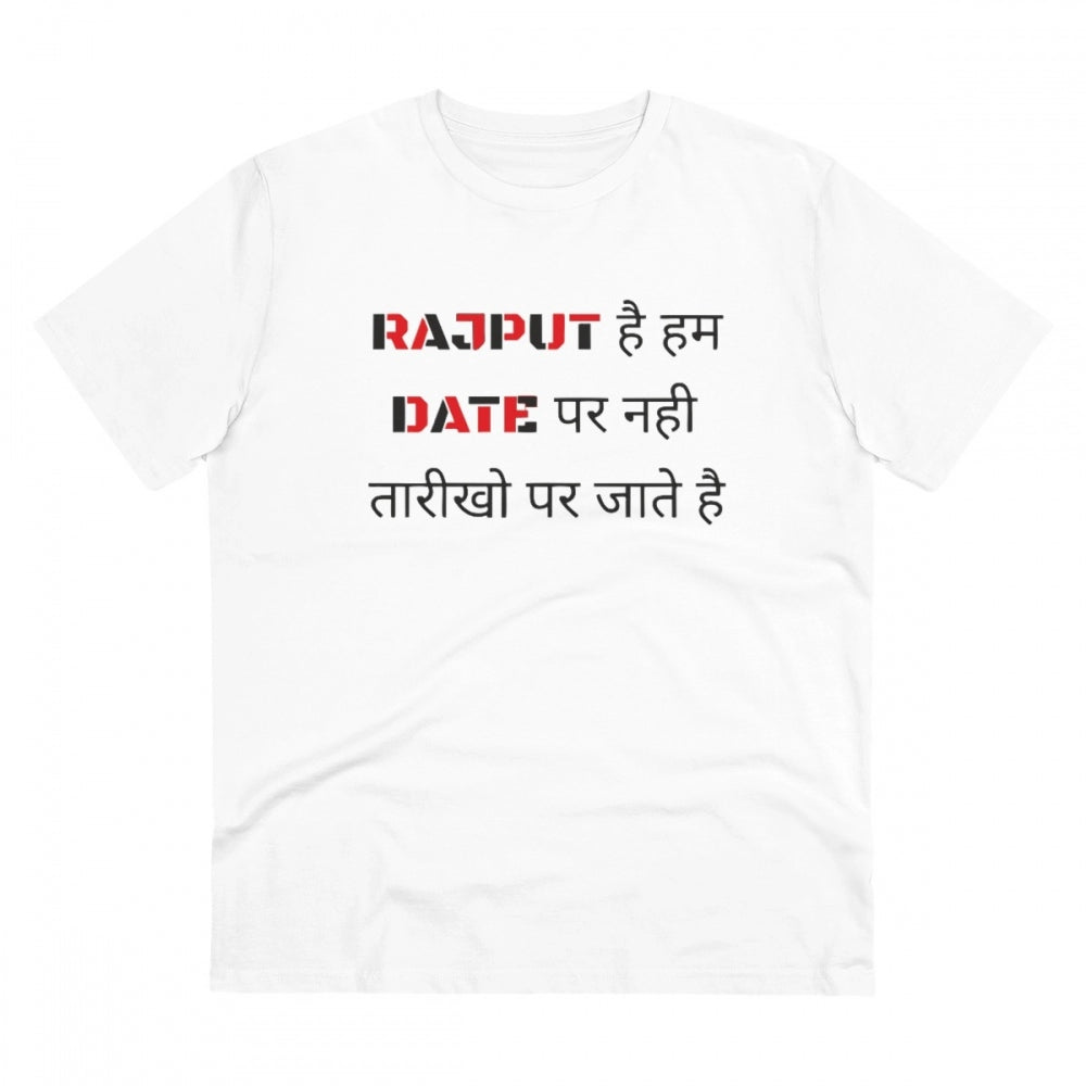 Generic Men's PC Cotton Rajput Hai Hum Date Par Nahi Tarikho Par Jate Hai Printed T Shirt (Color: White, Thread Count: 180GSM) Main image