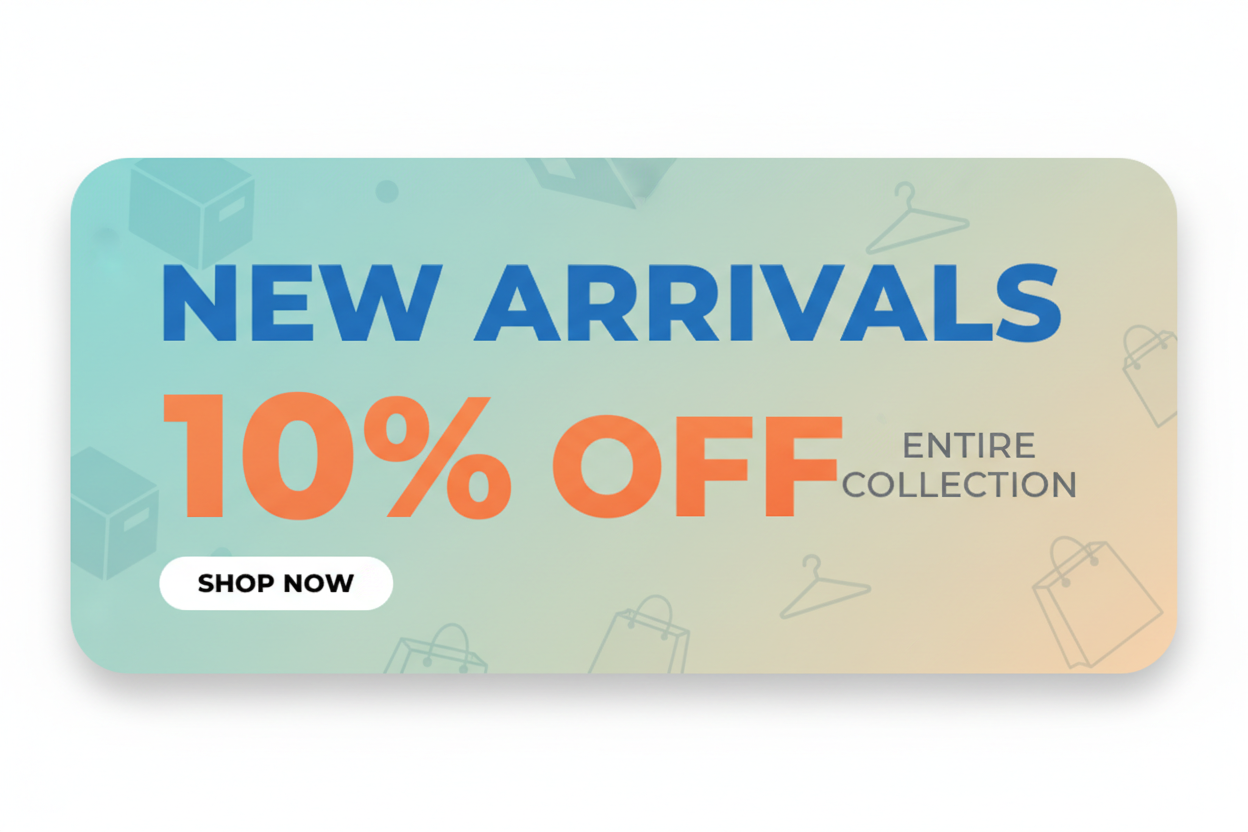 New Arrivals 10% off